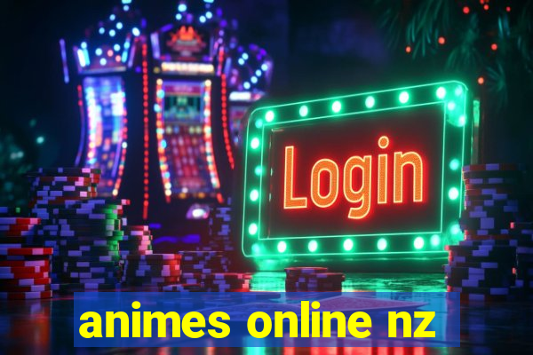 animes online nz